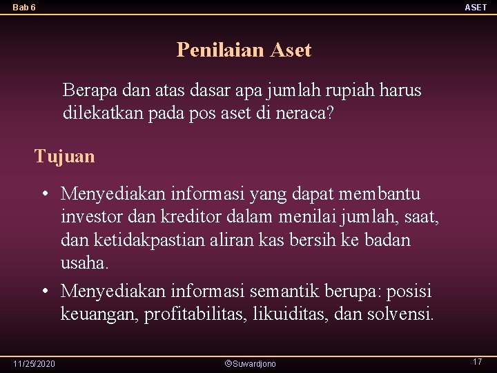 Bab 6 ASET Penilaian Aset Berapa dan atas dasar apa jumlah rupiah harus dilekatkan