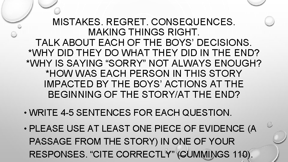 MISTAKES. REGRET. CONSEQUENCES. MAKING THINGS RIGHT. TALK ABOUT EACH OF THE BOYS’ DECISIONS. *WHY