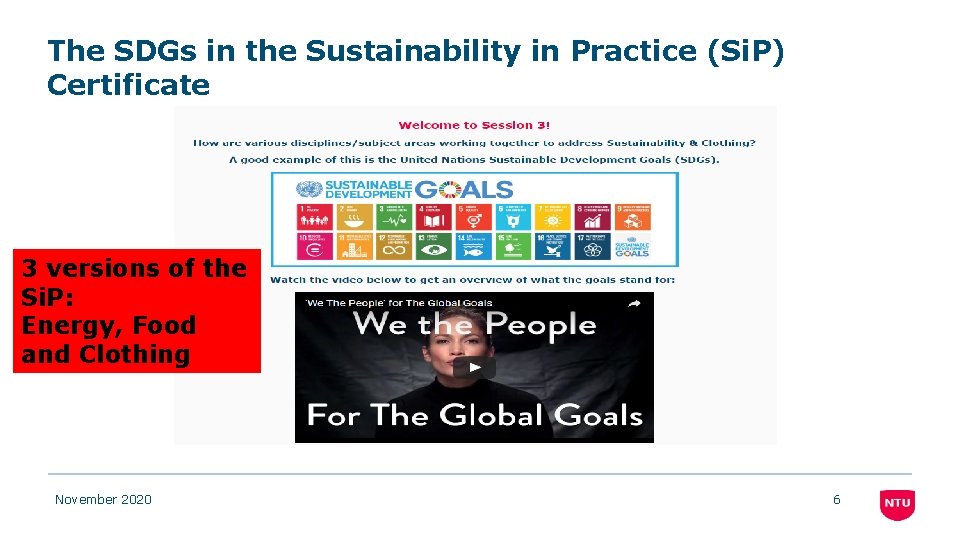 The SDGs in the Sustainability in Practice (Si. P) Certificate 3 versions of the