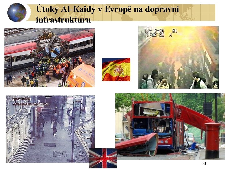 Útoky Al-Kaidy v Evropě na dopravní infrastrukturu 50 