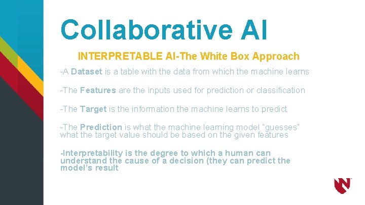 Collaborative AI INTERPRETABLE AI-The White Box Approach -A Dataset is a table with the