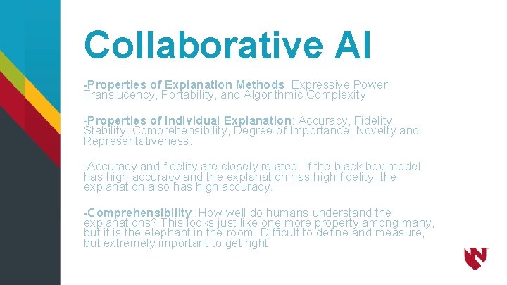 Collaborative AI -Properties of Explanation Methods: Expressive Power, Translucency, Portability, and Algorithmic Complexity -Properties