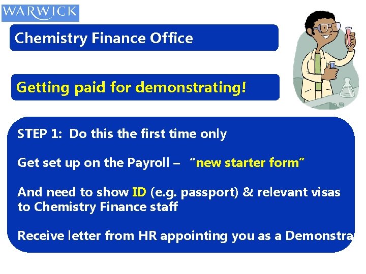 Chemistry Finance Office Getting paid for demonstrating! STEP 1: Do this the first time