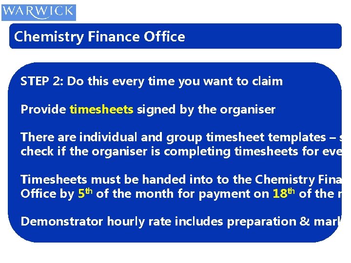 Chemistry Finance Office STEP 2: Do this every time you want to claim Provide