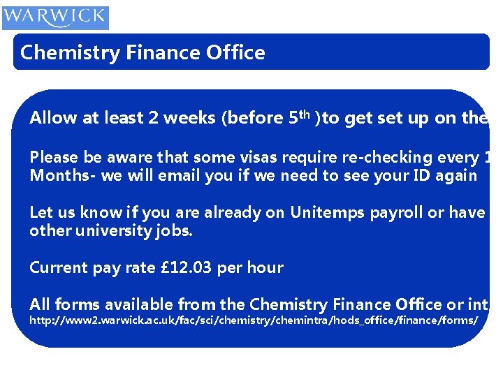 Chemistry Finance Office Allow at least 2 weeks (before 5 th )to get set