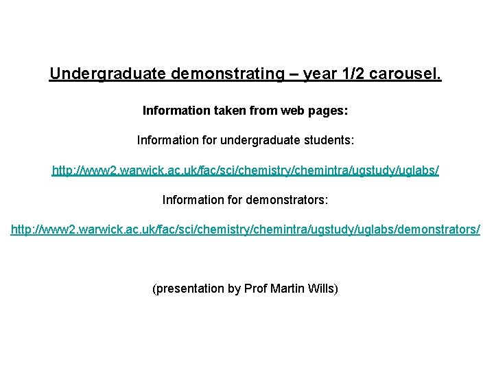 Undergraduate demonstrating – year 1/2 carousel. Information taken from web pages: Information for undergraduate
