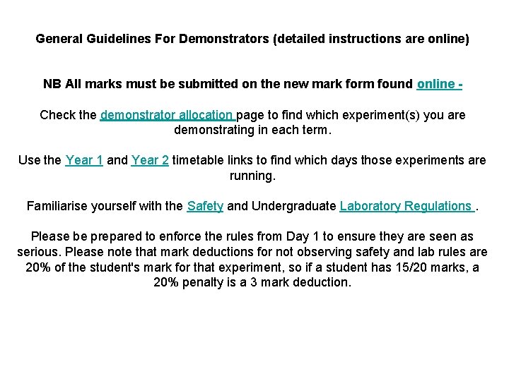 General Guidelines For Demonstrators (detailed instructions are online) NB All marks must be submitted
