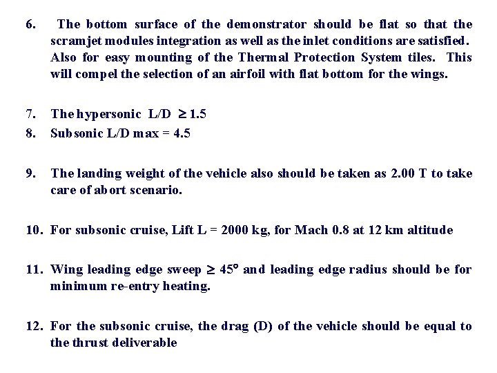 6. The bottom surface of the demonstrator should be flat so that the scramjet