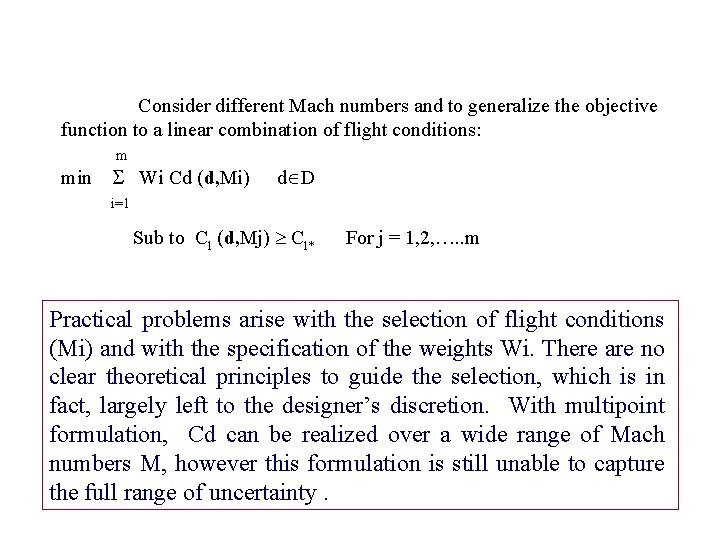  Consider different Mach numbers and to generalize the objective function to a linear