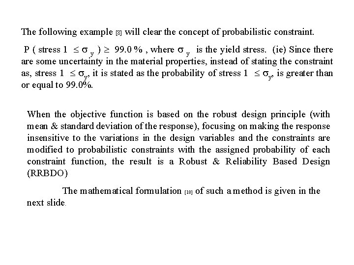 The following example [8] will clear the concept of probabilistic constraint. P ( stress