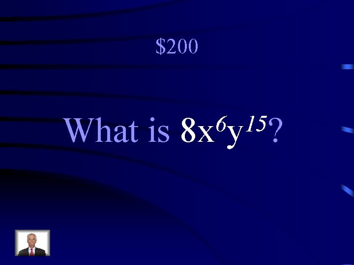 $200 What is 6 15 8 x y ? 