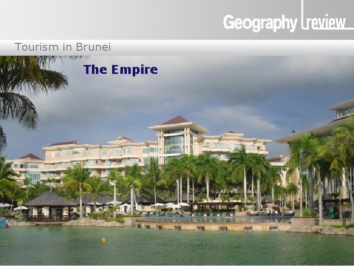 Tourism in Brunei The Empire 