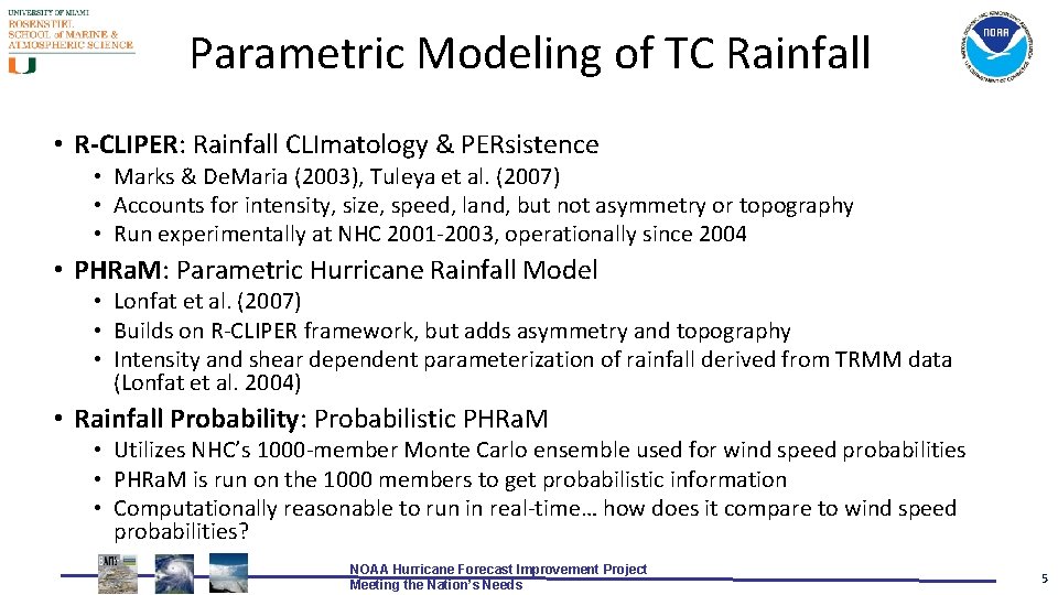 Parametric Modeling of TC Rainfall • R-CLIPER: Rainfall CLImatology & PERsistence • Marks &