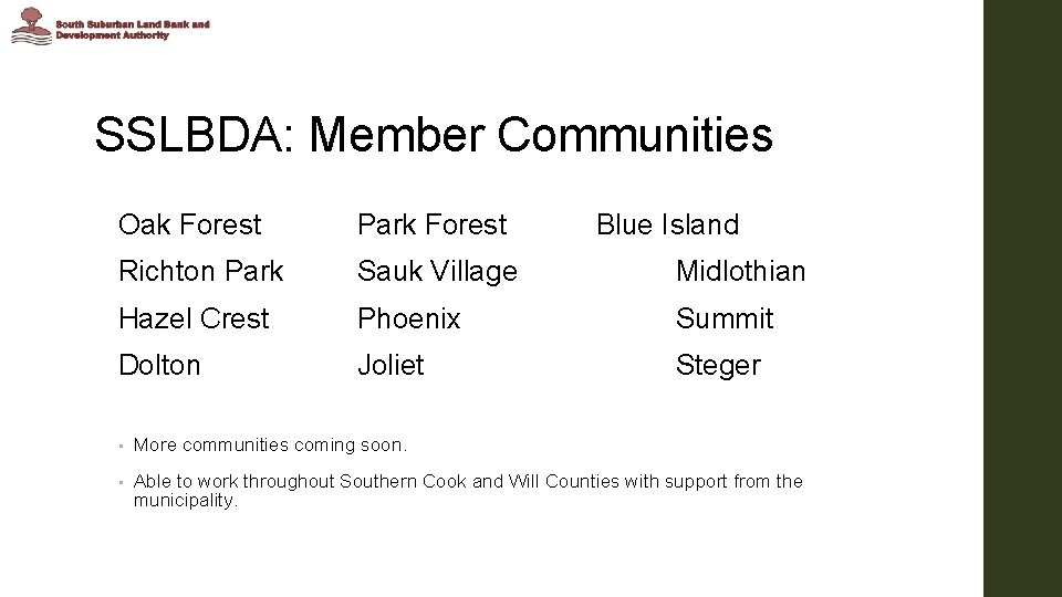 SSLBDA: Member Communities Oak Forest Park Forest Blue Island Richton Park Sauk Village Midlothian