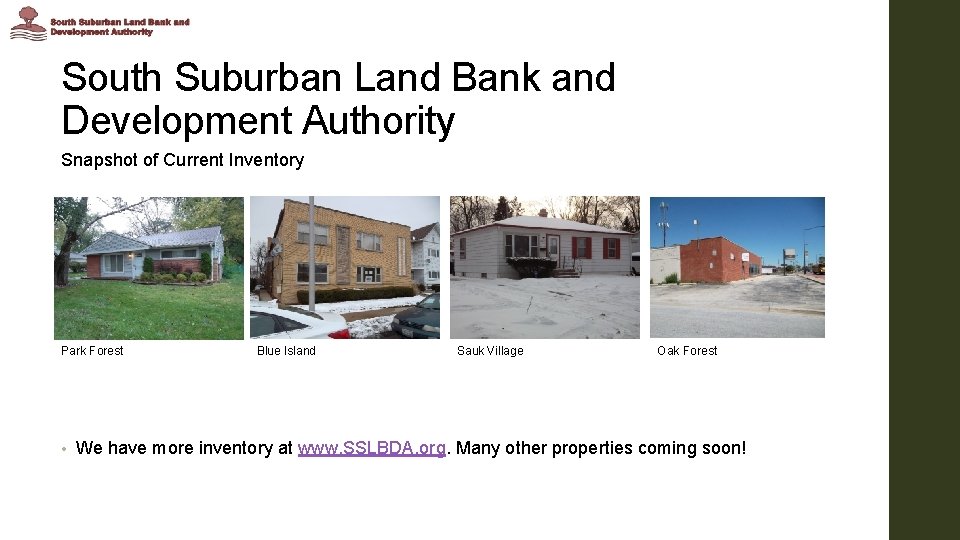 South Suburban Land Bank and Development Authority Snapshot of Current Inventory Park Forest •