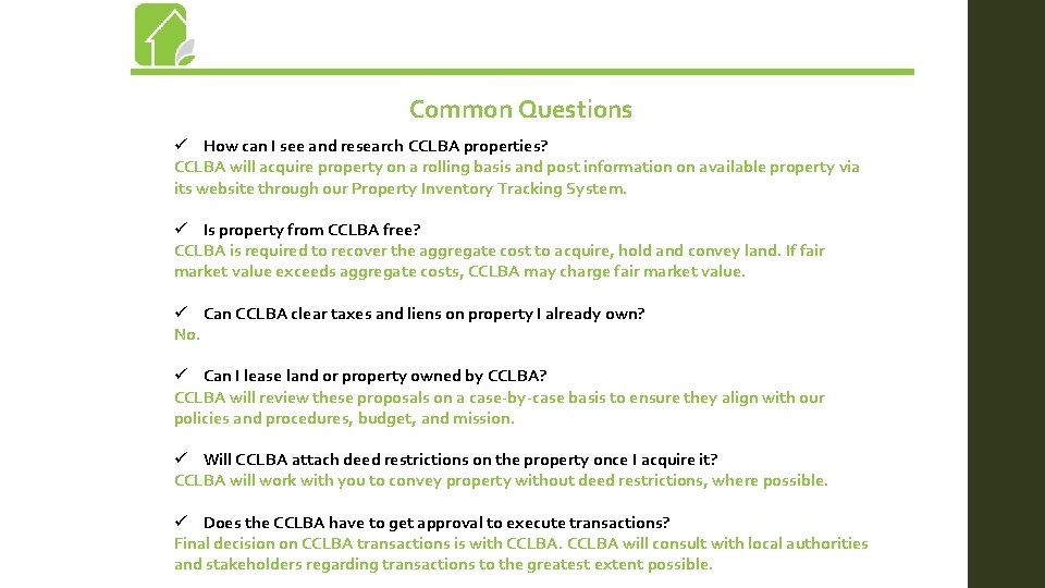 Common Questions ü How can I see and research CCLBA properties? CCLBA will acquire