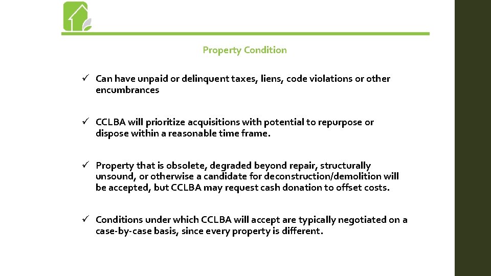 Property Condition ü Can have unpaid or delinquent taxes, liens, code violations or other