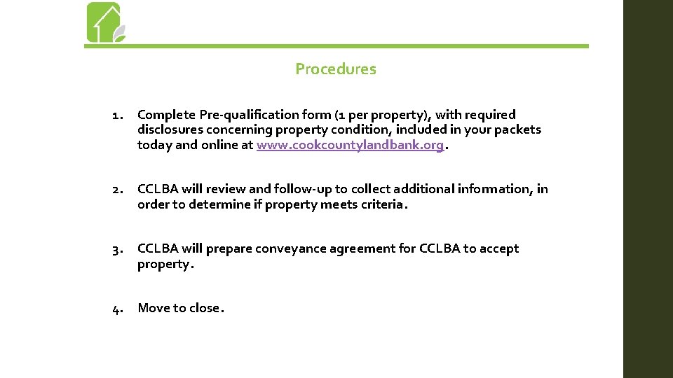 Procedures 1. Complete Pre-qualification form (1 per property), with required disclosures concerning property condition,