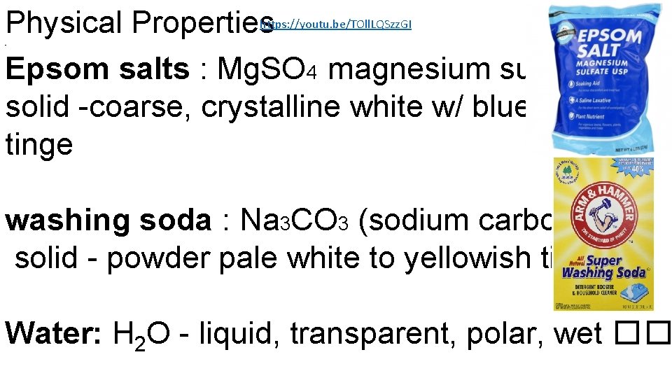 Physical Properties Epsom salts : Mg. SO 4 magnesium sulfate solid -coarse, crystalline white