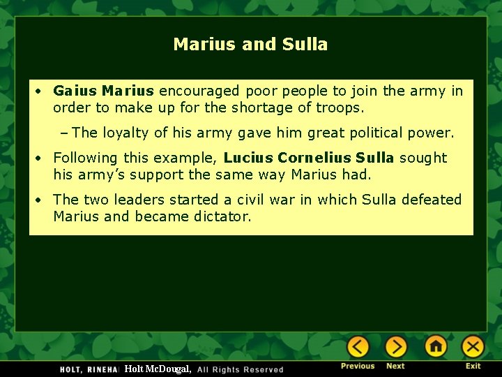 Marius and Sulla • Gaius Marius encouraged poor people to join the army in