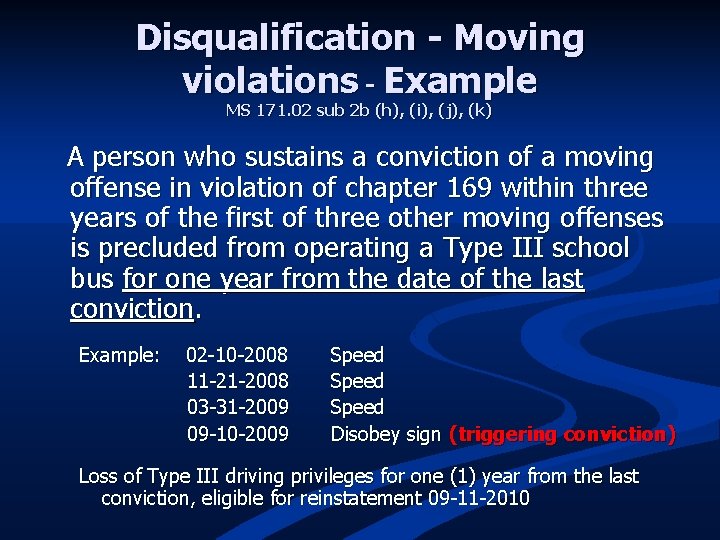 Disqualification - Moving violations - Example MS 171. 02 sub 2 b (h), (i),