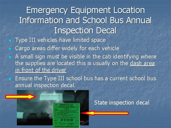 Emergency Equipment Location Information and School Bus Annual Inspection Decal n n Type III