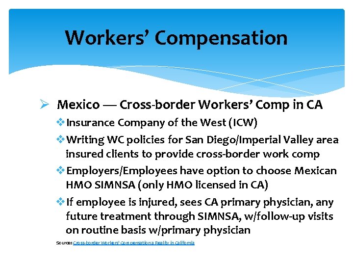 Workers’ Compensation Ø Mexico — Cross-border Workers’ Comp in CA v. Insurance Company of