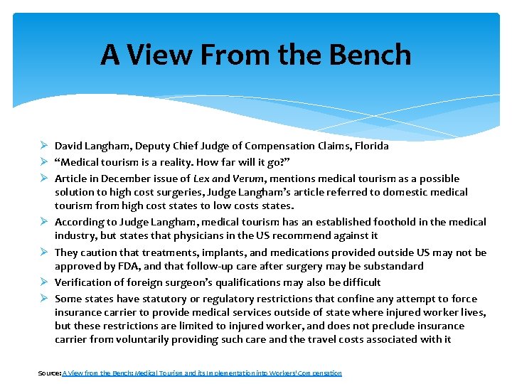 A View From the Bench Ø David Langham, Deputy Chief Judge of Compensation Claims,