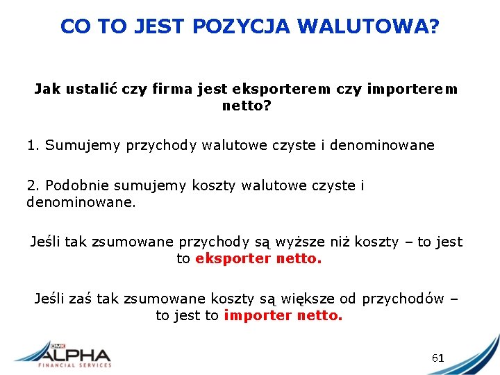 CO TO JEST POZYCJA WALUTOWA? Jak ustalić czy firma jest eksporterem czy importerem netto?