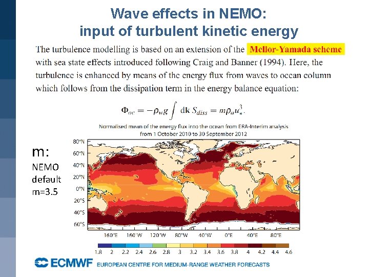 Wave effects in NEMO: input of turbulent kinetic energy m: NEMO default m=3. 5