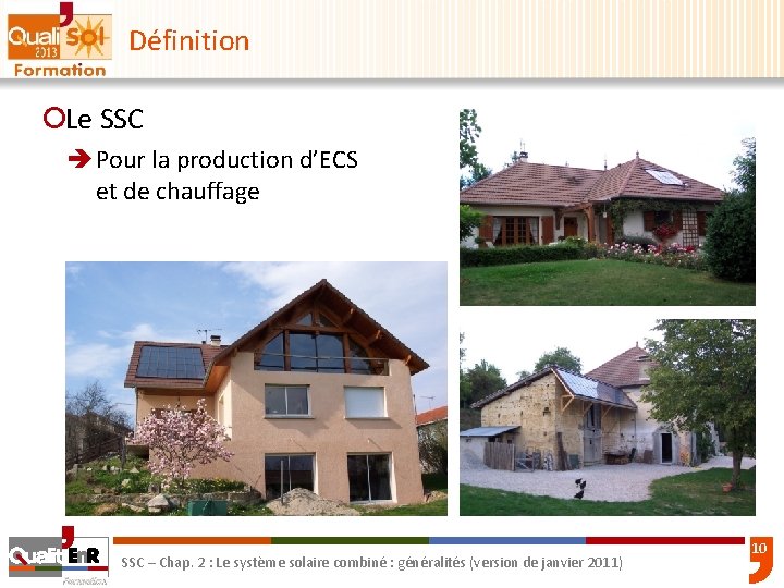 Définition ¡Le SSC è Pour la production d’ECS et de chauffage SSC – Chap.