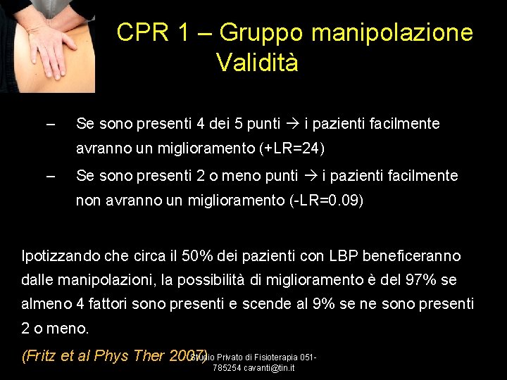 CPR 1 – Gruppo manipolazione Validità – Se sono presenti 4 dei 5 punti