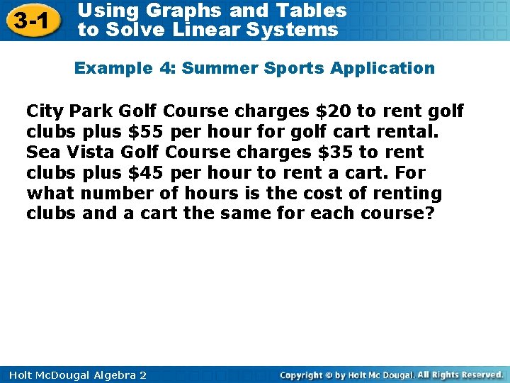 3 -1 Using Graphs and Tables to Solve Linear Systems Example 4: Summer Sports
