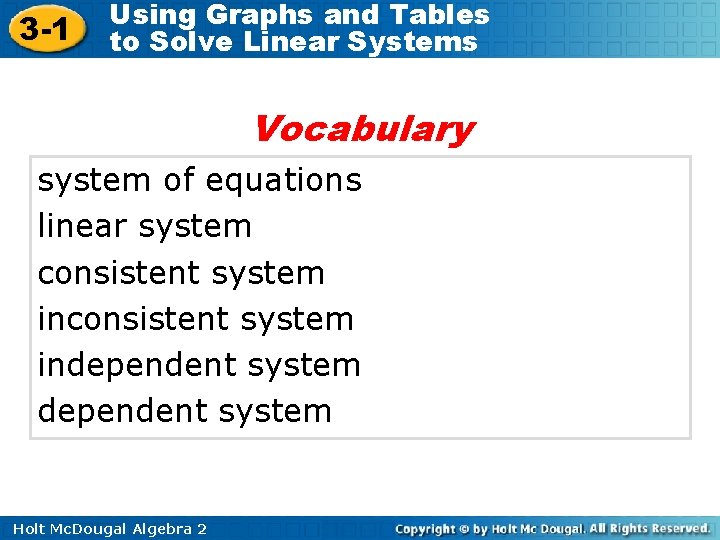 3 -1 Using Graphs and Tables to Solve Linear Systems Vocabulary system of equations