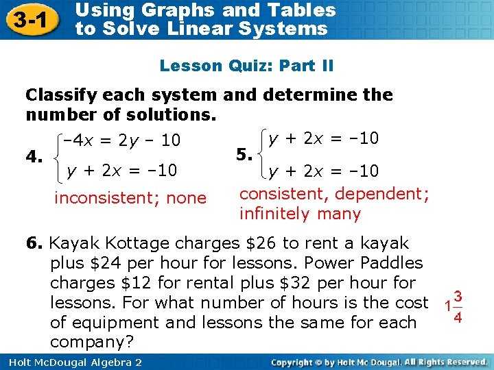 3 -1 Using Graphs and Tables to Solve Linear Systems Lesson Quiz: Part II