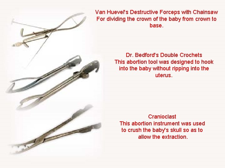 Van Huevel's Destructive Forceps with Chainsaw For dividing the crown of the baby from