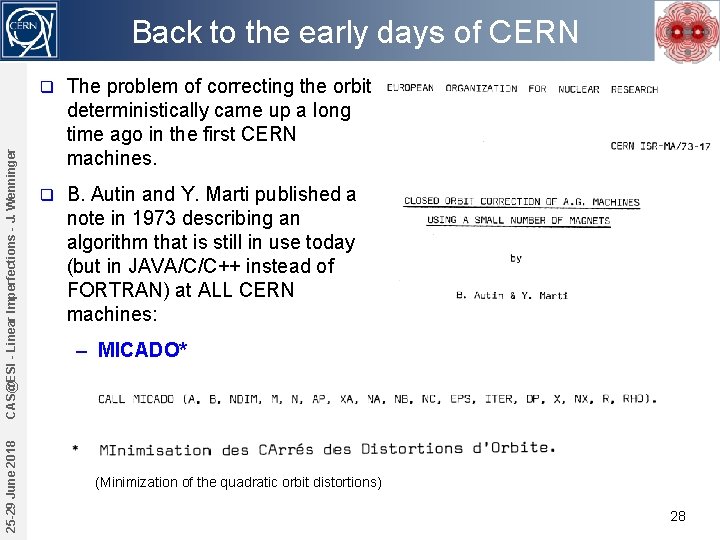 25 -29 June 2018 CAS@ESI - Linear Imperfections - J. Wenninger Back to the