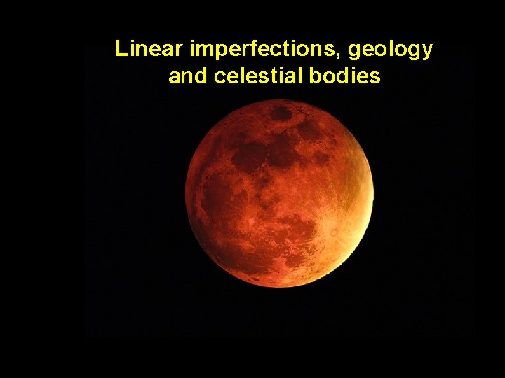 25 -29 June 2018 CAS@ESI - Linear Imperfections - J. Wenninger Linear imperfections, geology