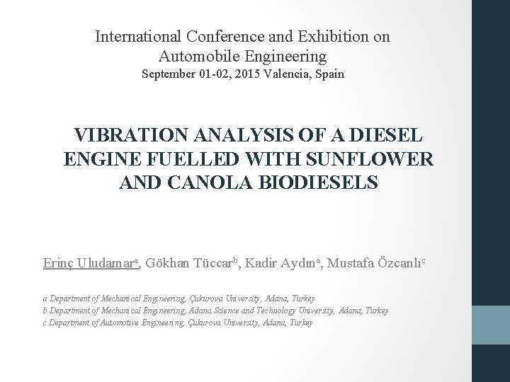 International Conference and Exhibition on Automobile Engineering September 01 -02, 2015 Valencia, Spain VIBRATION