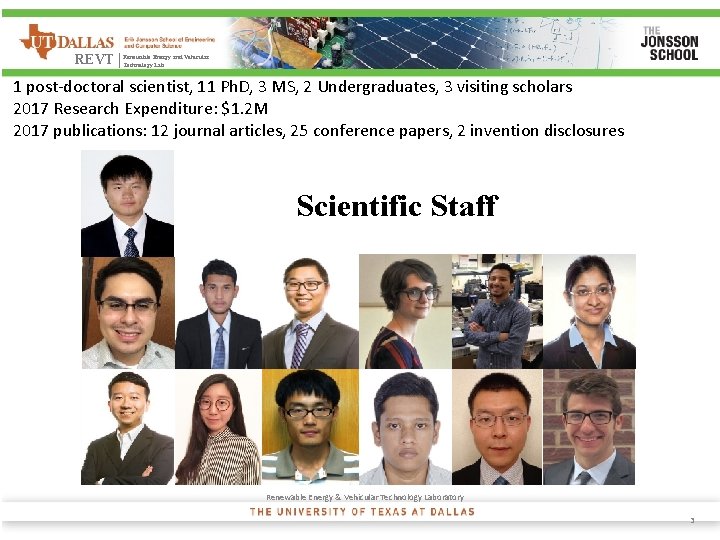 Energy and Vehicular REVT | Renewable Technology Lab 1 post-doctoral scientist, 11 Ph. D,