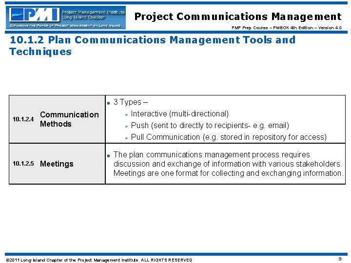 Project Communications Management PMP Prep Course – PMBOK 4 th Edition – Version 4.