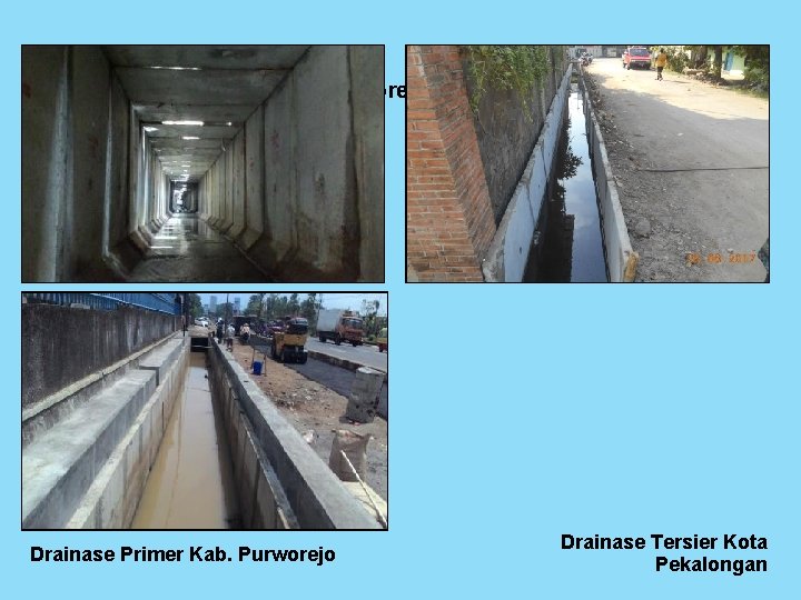 Drainase Primer di Kab. Purworejo Drainase Primer Kab. Purworejo Drainase Tersier Kota Pekalongan 