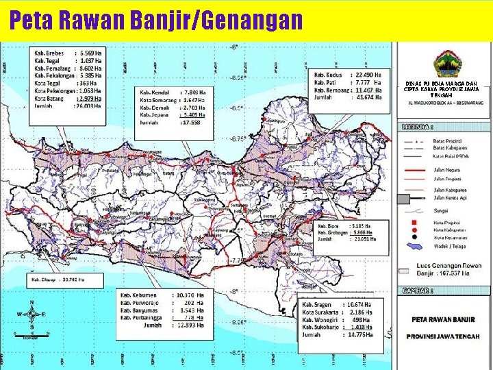 Peta Rawan Banjir/Genangan DINAS PU BINA MARGA DAN CIPTA KARYA PROVINSI JAWA TENGAH 5