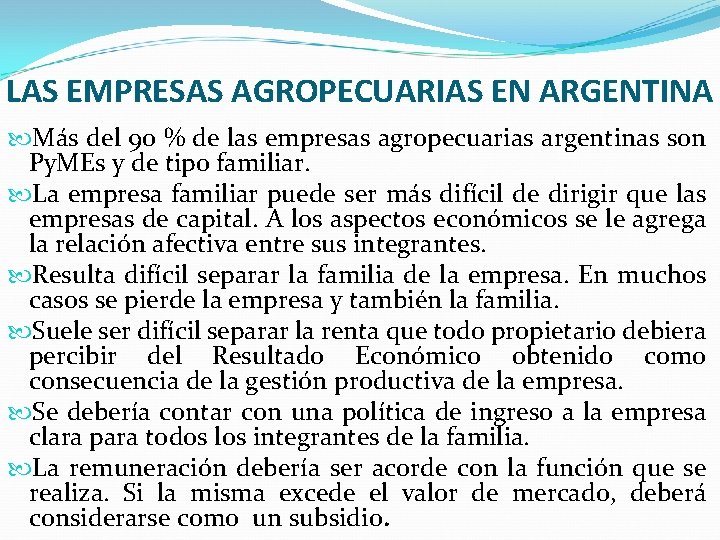 LAS EMPRESAS AGROPECUARIAS EN ARGENTINA Más del 90 % de las empresas agropecuarias argentinas