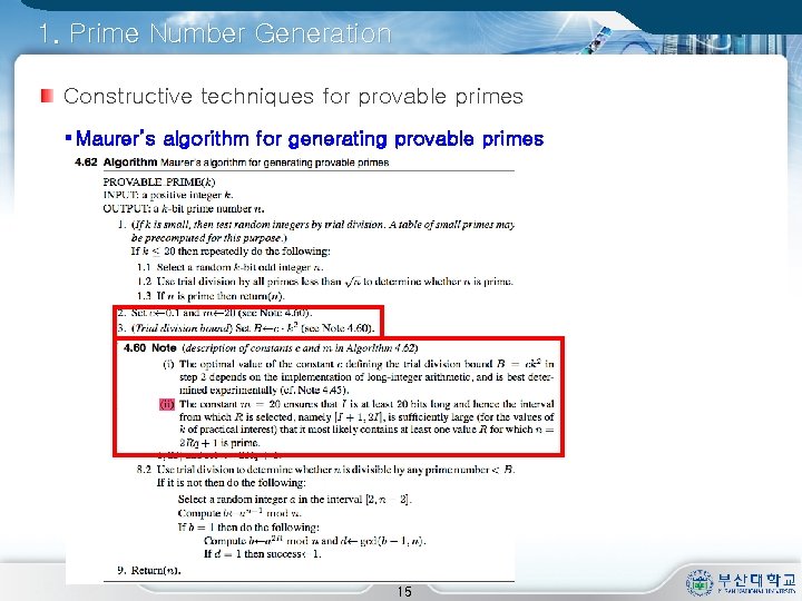 1. Prime Number Generation Constructive techniques for provable primes § Maurer’s algorithm for generating