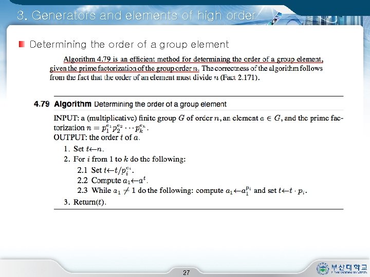 3. Generators and elements of high order Determining the order of a group element