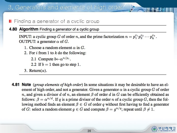 3. Generators and elements of high order Finding a generator of a cyclic group