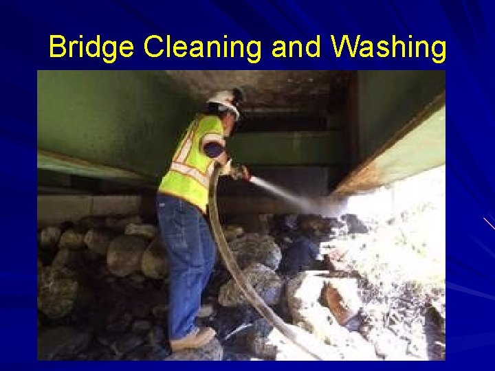 Bridge Cleaning and Washing 