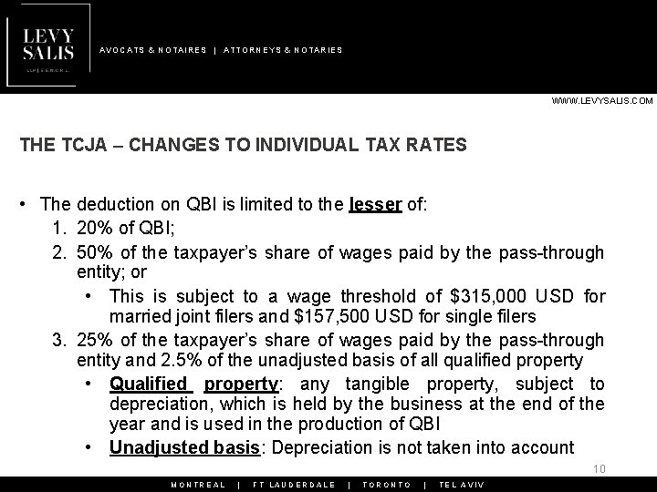 AVOCATS & NOTAIRES | ATTORNEYS & NOTARIES WWW. LEVYSALIS. COM THE TCJA – CHANGES