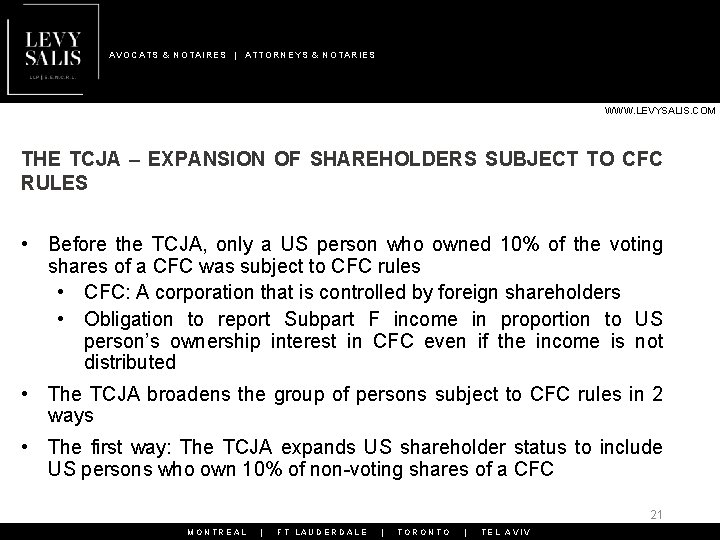 AVOCATS & NOTAIRES | ATTORNEYS & NOTARIES WWW. LEVYSALIS. COM THE TCJA – EXPANSION